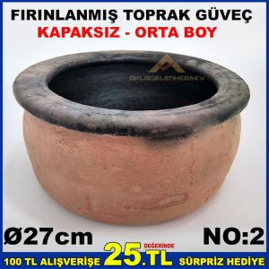 27cm ORTA BOY KAPAKSIZ FIRINLANMIŞ TOPRAK GÜVEÇ