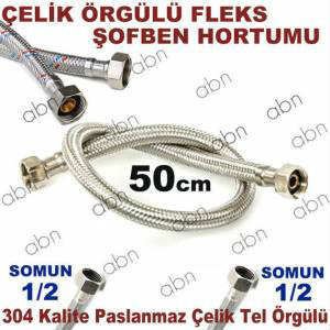 ÇELİK TEL ÖRGÜLÜ FLEKS ŞOFBEN BAĞLANTI HORTUMU Somunlar 1/2-1/2-UZUNLUK:50cm Eniyi Kalite Flexi