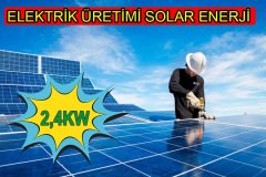 2,4KW EV İÇİN GÜNEŞ ENERJİ SİSTEM ELEKTRİK ÜRETİMİ BUZDOLABI + TV + LAMBA