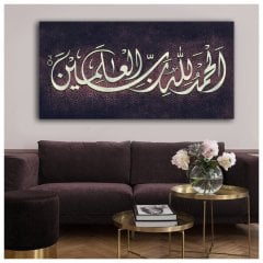 Elhamdulillahi Rabbil Alemin Hamd Alemlerin Rabbi Olan Allah'a Mahsustur. Yazılı Kanvas Tablo - YTK508