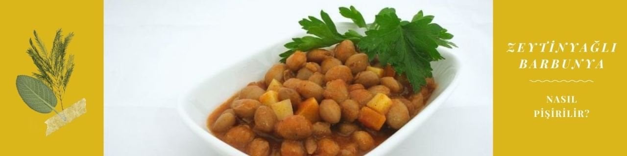 Zeytinyağlı Taze Barbunya Tarifi