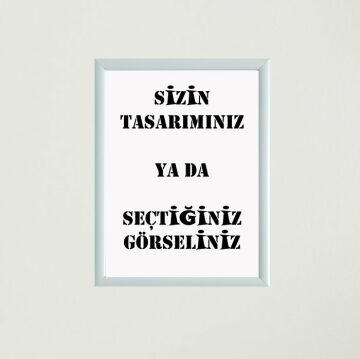 Özel Baskı Çerçeveli Poster Tablo