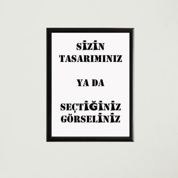 Özel Baskı Çerçeveli Poster Tablo