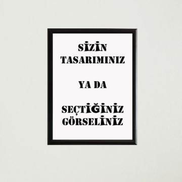 Özel Baskı Çerçeveli Poster Tablo