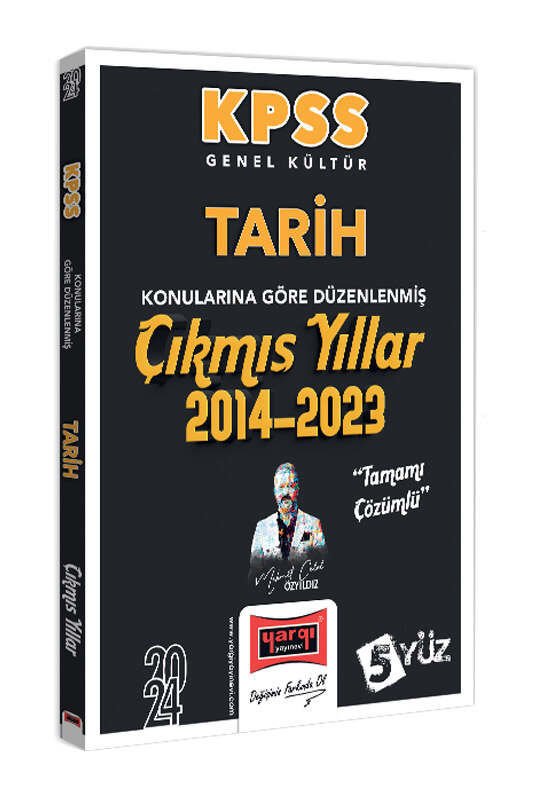 Yargı Yayınları 2024 KPSS Genel Kültür Tarih Konularına Göre Düzenlenmiş Tamamı Çözümlü Çıkmış Yıllar (2014-2023)