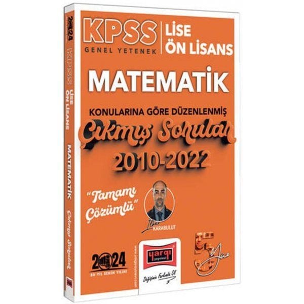 Yargı Yayınları 2024 KPSS Lise Ön Lisans Genel Yetenek Matematik Konularına Göre Düzenlenmiş 2010 2022 Tamamı Çözümlü Çıkmış