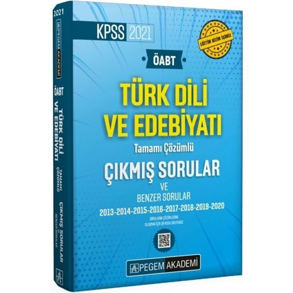 Pegem Yayınları 2021 ÖABT Türk Dili ve edebiyatı Öğretmenliği Tamamı Çözümlü Çıkmış ve Benzer Sorular