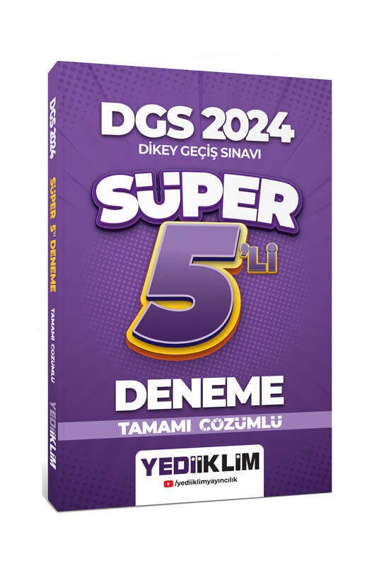 Yediiklim Yayınları 2024 DGS Tamamı Çözümlü Süper 5 li Deneme