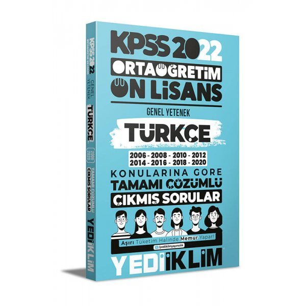 Yediiklim Yayınları 2022 KPSS Ortaöğretim Ön Lisans Genel Yetenek Türkçe Konularına Göre Tamamı Çözümlü Çıkmış Sorular