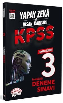 Yapay Zeka ve İnsan Karışımı KPSS Tamamı Çözümlü 3 Fasikül Deneme