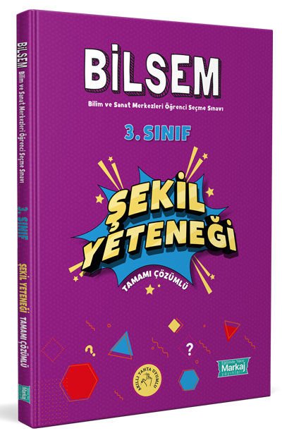 3. Sınıf Bilsem Hazırlık Şekil Yeteneği Tamamı Çözümlü - Markaj Yayınları