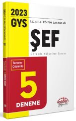 Milli Eğitim Bakanlığı Şef Tamamı Çözümlü GYS 5 Deneme Sınavı Editör Yayınevi