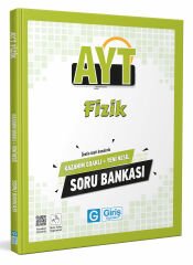 AYT Fizik Kazanım Odaklı ve Yeni Nesil Soru Bankası - Giriş Yayınları