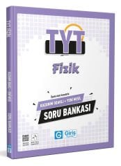 TYT Fizik Kazanım Odaklı ve Yeni Nesil Soru Bankası - Giriş Yayınları