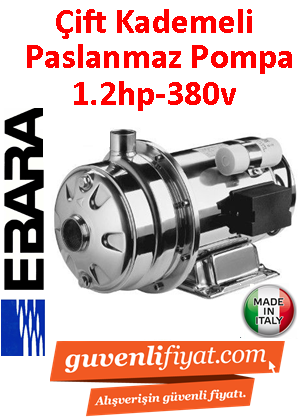 EBARA 2CD 70/12 380V 1.2HP Çift Kademeli Kmple Paslanmaz Çelik Santrifüj Pompa