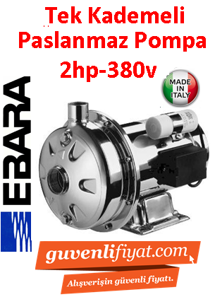 EBARA CD 200/20 380V 2HP Tek Kademeli Komple Paslanmaz Çelik Santrifüj Pompa