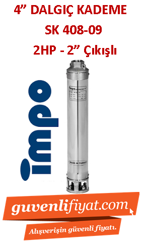 İMPO SK 408/09 2HP 2'' Çıkışlı 4'' Dalgıç Kademe (tek pompa)- Technoplast Başlıklı
