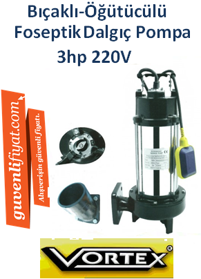 VORTEX CUTTER 300 M 3Hp 220v Bıçaklı - Kırıcılı Foseptik Dalgıç Pompa