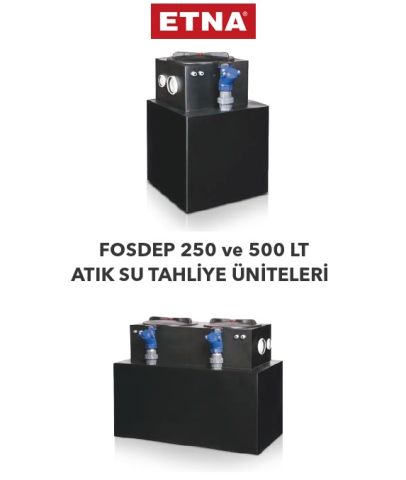 Etna FOSDEP 250  Atıksu Tahliye Ünitesi (*Pompalar ayrıca satılmaktadır.)
