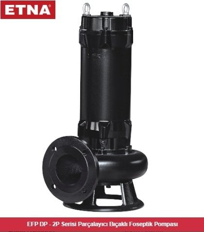 Etna EFP 150DP-2P     20Hp 380V  Parçalayıcı Bıçaklı Foseptik Pompa