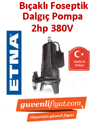 ETNA ETN-1000DP 2HP 380v Parçalayıcı Bıçaklı Foseptik Dalgıç Pompa