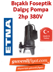ETNA ETN-1000DP 2HP 380v Parçalayıcı Bıçaklı Foseptik Dalgıç Pompa
