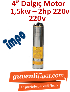 İMPO 1.5kw -2hp 220V Dalgıç Motor (eco motor, döküm başlıklı, ithal)  4''