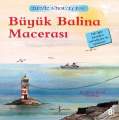 Büyük Balina Macerası Deniz Hikayeleri*