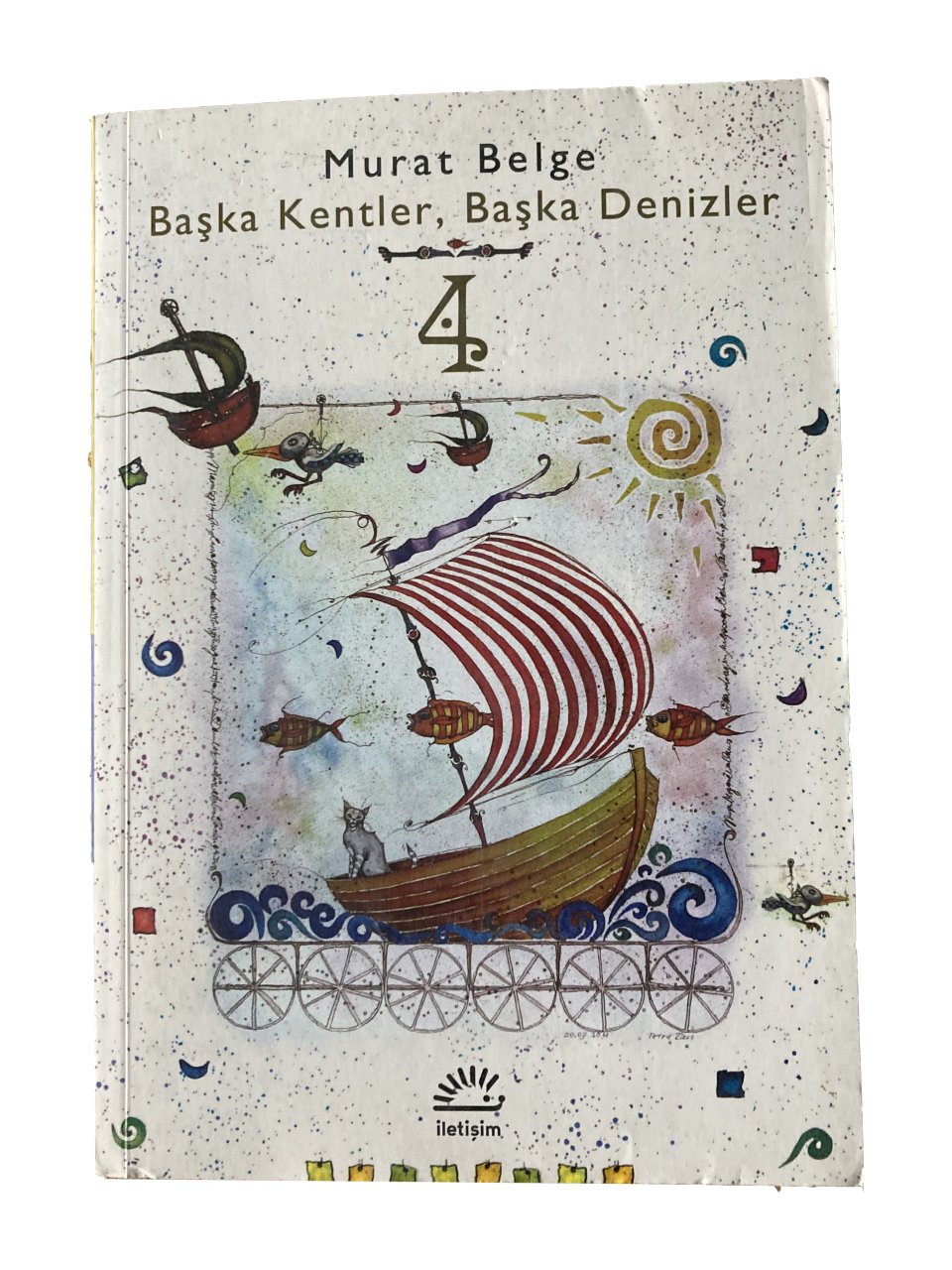 Başka Kentler, Başka Denizler 4*