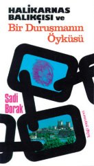 Halikarnas Balıkçısı ve Bir Duruşmanın Öyküsü* /