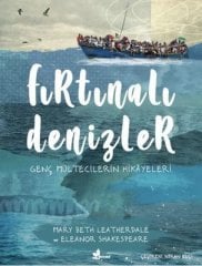 Fırtınalı Denizler-Genç Mültecilerin Hikayeleri