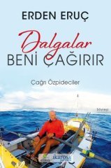 *Dalgalar Beni Çağırır - Erden Eruç