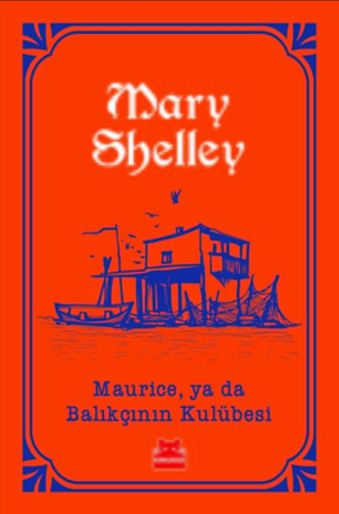 Maurice, ya da Balıkçının Kulübesi /