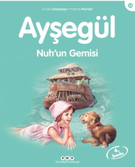 Ayşegül Nuh'un Gemisi*