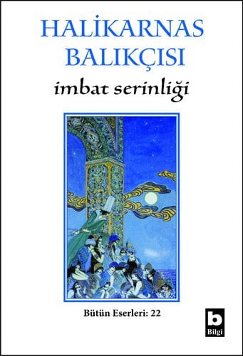Halikarnas Balıkçısı  İmbat Serinliği(22) /