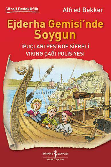 Ejderha Gemisi'nde Soygun-İpuçları Peşinde Şifreli Viking Çağı Polisiyesi/