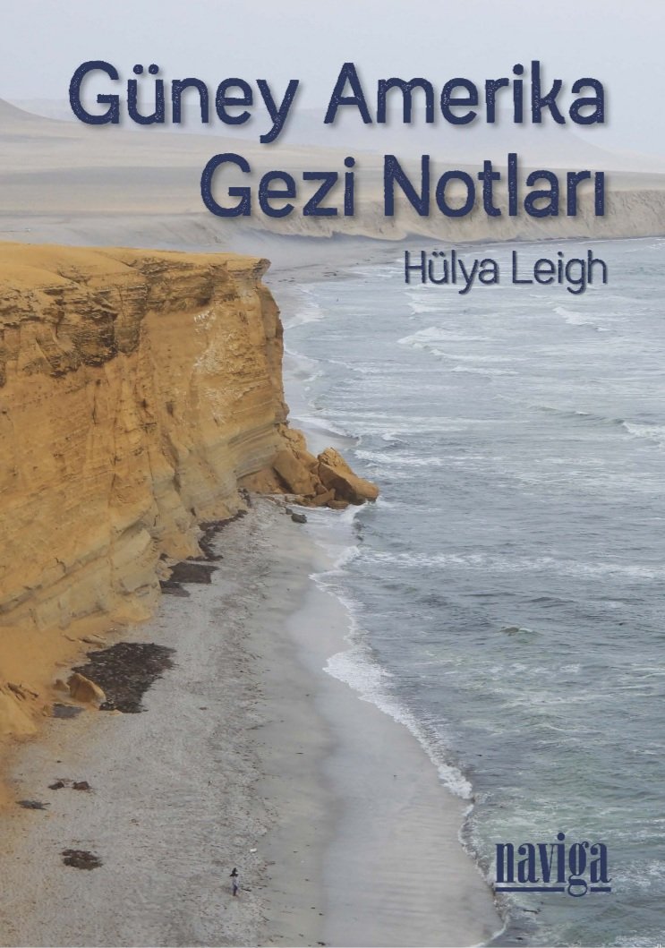 *Güney Amerika Gezi Notları