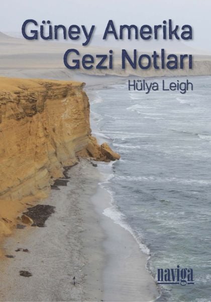 *Güney Amerika Gezi Notları