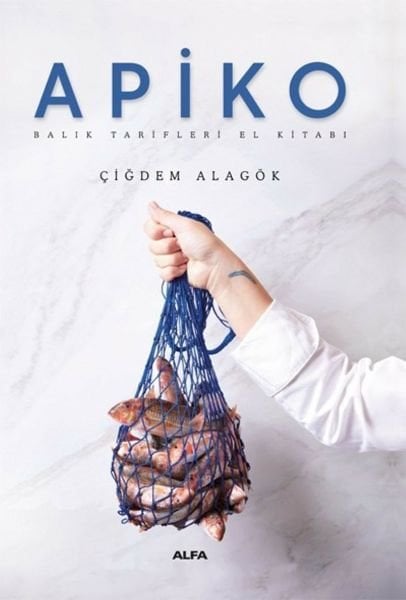 Apiko - Balık Tarifleri El Kitabı /