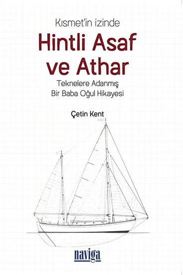 *Kısmet'in İzinde Hintli Asaf ve Athar - Teknelere Adanmış Bir Baba Oğul Hikayesi