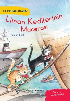 Liman Kedilerinin Macerası*