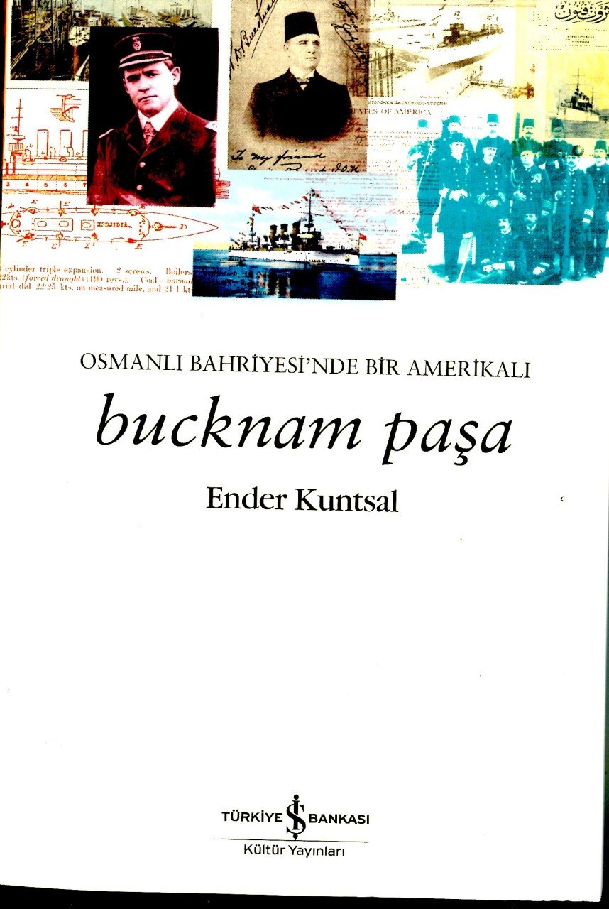 Bucknam Paşa – Osmanlı Bahriyesi’nde Bir Amerikalı*