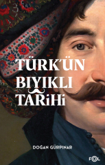 Türk'ün Bıyıklı Tarihi*