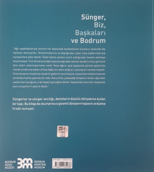 Sünger, Biz, Başkaları ve Bodrum/