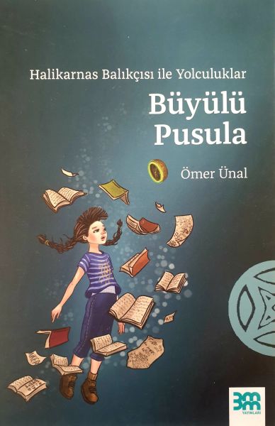 Halikarnas Balıkçısı ile Yolculuklar, Büyülü Pusula
