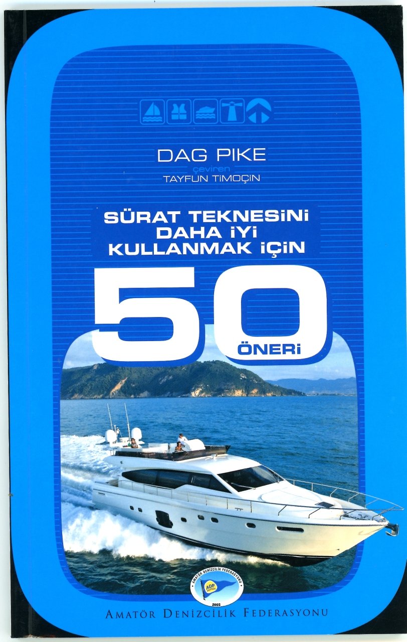 Sürat Teknesini Daha İyi Kullanmak İçin 50 Öneri /