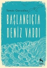 Başlangıçta Deniz Vardı*