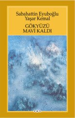Gökyüzü Mavi Kaldı /
