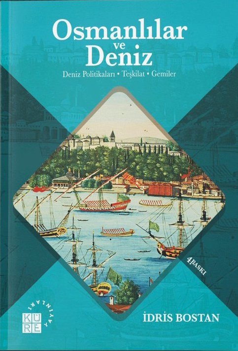 Osmanlılar ve Deniz - Deniz Politikaları, Teşkilat, Gemiler