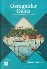 Osmanlılar ve Deniz - Deniz Politikaları, Teşkilat, Gemiler